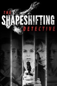 The Shapeshifting Detective